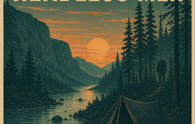 Mysterious & Curious (Vol. 6) – The Nahanni Valley of the Headless Men